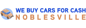 cash for cars in Noblesville IN